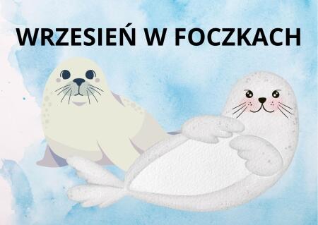 WRZESIEŃ W FOCZKACH