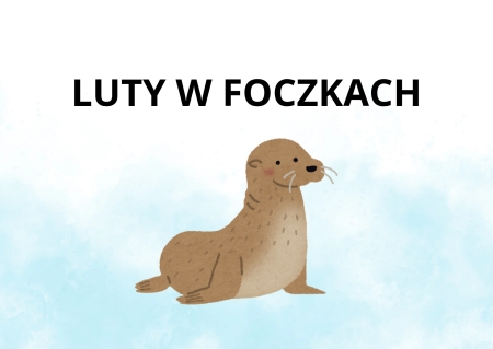 LUTY W FOCZKACH